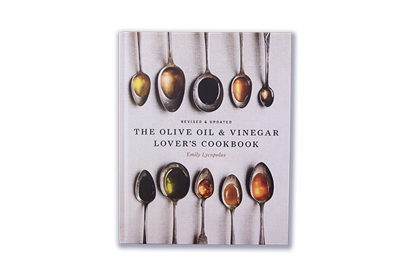 The Olive and Vinegar Lover's Cookbook